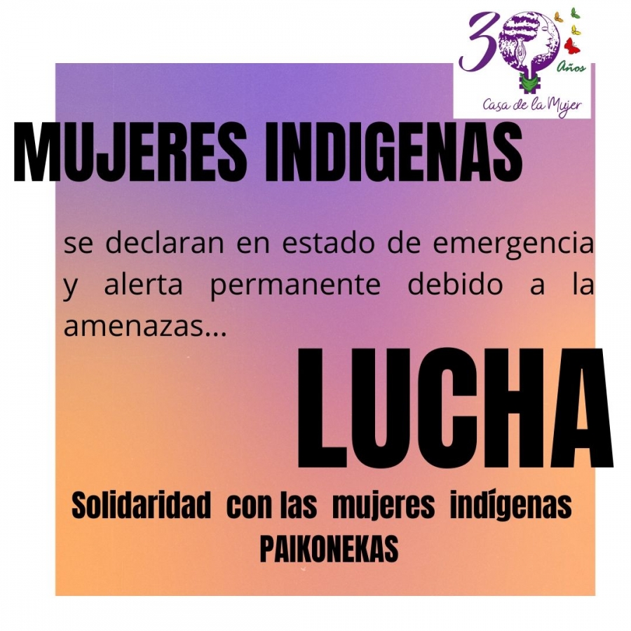 Solidaridad con las mujeres indígenas Paikonekas